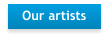 Our artists